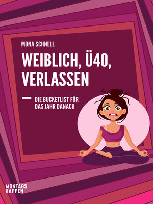 cover image of Weiblich, Ü40, Verlassen